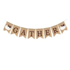 Banner Decorations for Thanksgiving GATHER New Lot of 2